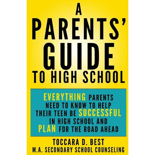 A Parents' Guide to High School - Paperback