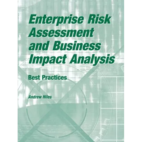 Enterprise Risk Assessment and Business Impact Analysis: Best Practices - Paperback