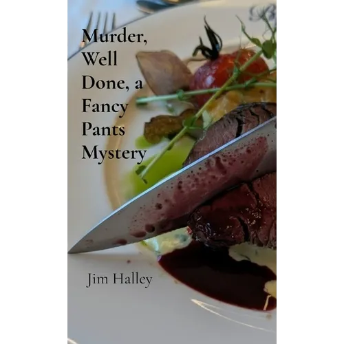 Murder, Well Done, a Fancy Pants Mystery - Paperback