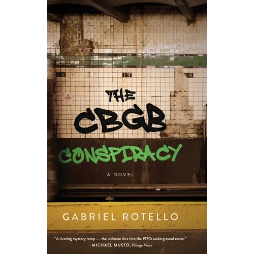 The CBGB Conspiracy - Hardcover