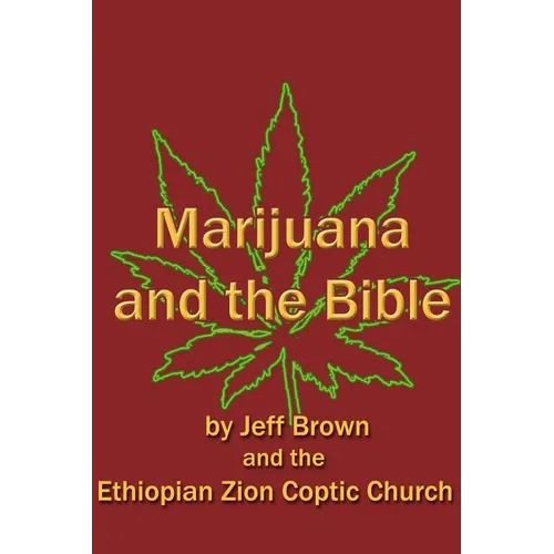 Marijuana and the Bible - Paperback