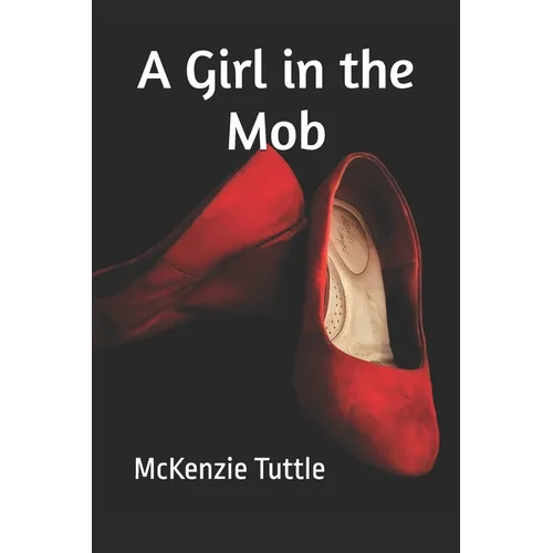 A Girl in the Mob - Paperback