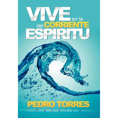 Vive en la Corriente del Espíritu - Hardcover