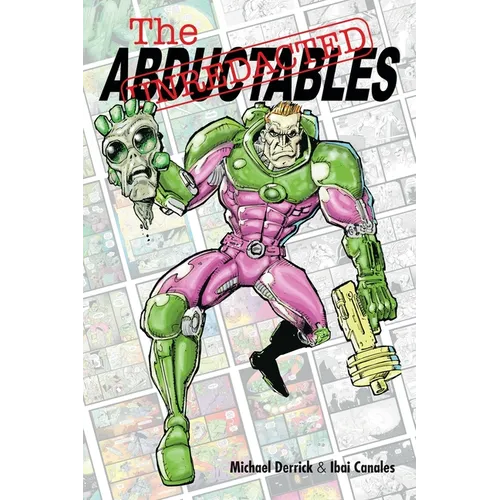 The Unredacted Abductables - Hardcover