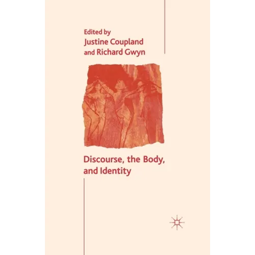 Discourse, the Body, and Identity - Paperback