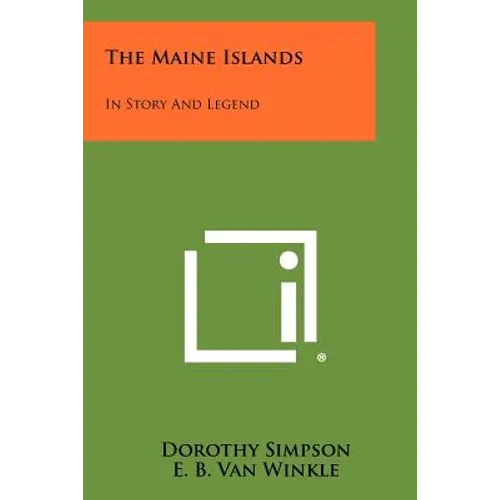 The Maine Islands: In Story and Legend - Paperback