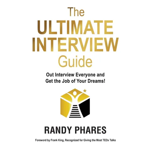 The Ultimate Interview Guide: Out Interview Everyone and Get the Job of Your Dreams! - Paperback