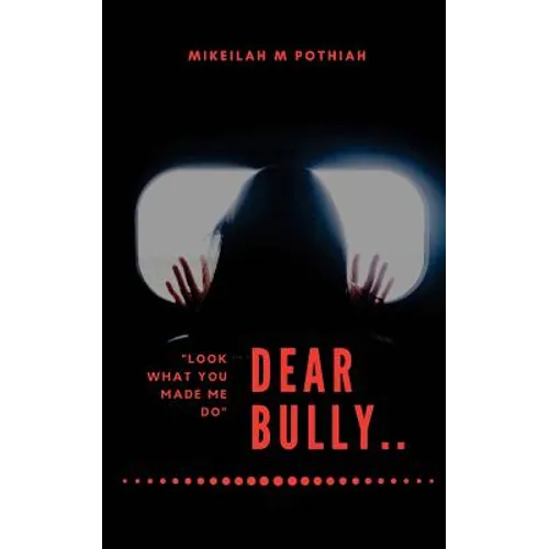 Dear Bully: 