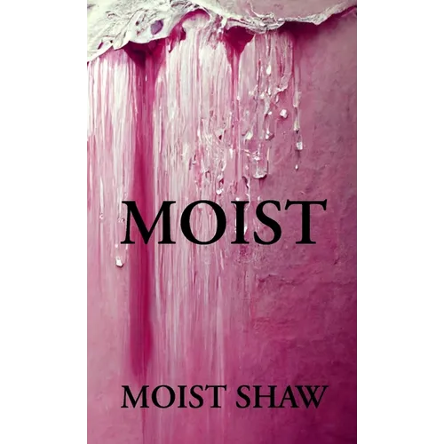 Moist - Paperback