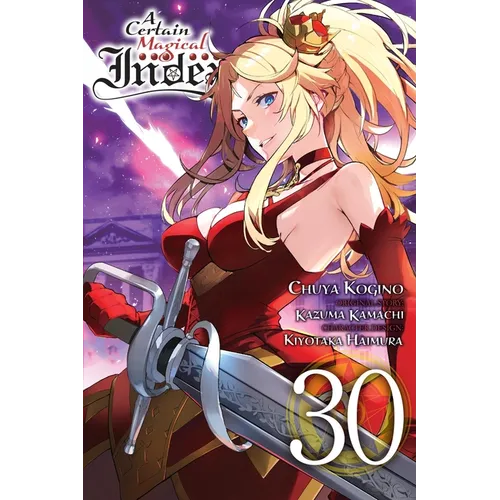 A Certain Magical Index, Vol. 30 (Manga): Volume 30 - Paperback