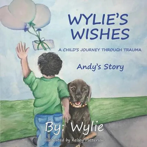 Wylie's Wishes: Andy's Story - Paperback