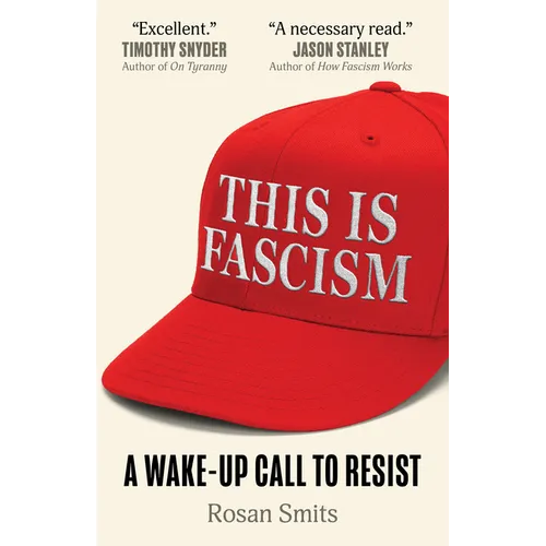 This Is Fascism: A Wake-Up Call to Resist - Paperback