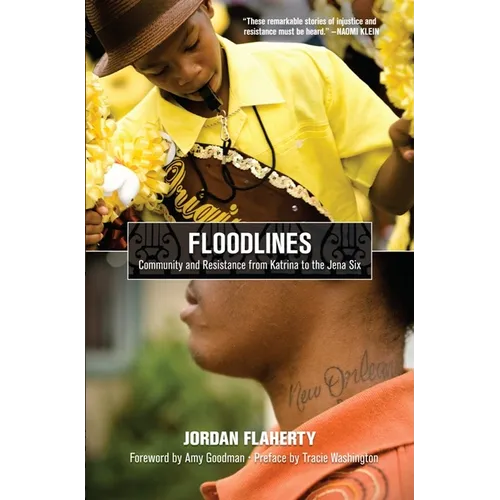 Floodlines: Community and Resistance from Katrina to the Jena Six - Paperback