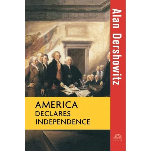 America Declares Independence - Paperback