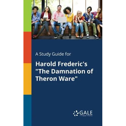 A Study Guide for Harold Frederic's 