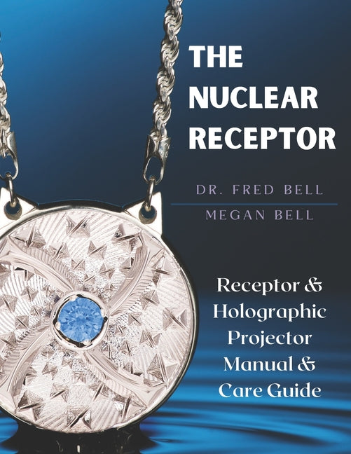 The Nuclear Receptor By Dr. Fred Bell - Paperback