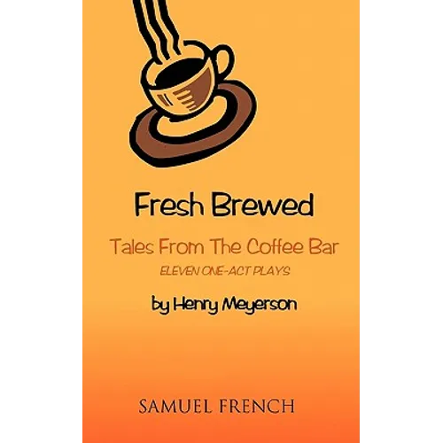 Fresh Brewed: Tales from the Coffee Bar - Paperback
