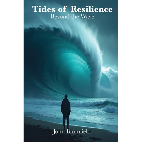Tides of Resilience: Beyond the Wave - Paperback