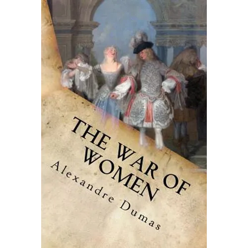 The War of Women: Complete (Volume I and Volume II) - Paperback