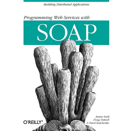 Programming Web Services with Soap: Building Distributed Applications - Paperback