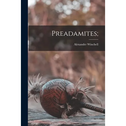 Preadamites; - Paperback