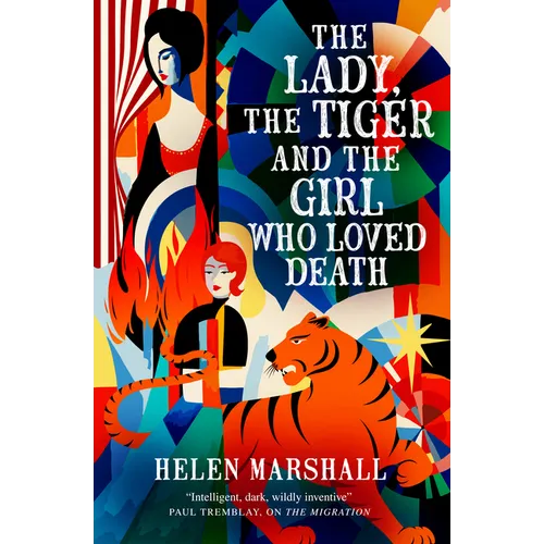The Lady, the Tiger and the Girl Who Loved Death - Paperback