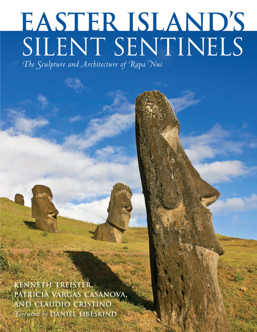 Easter Island's Silent Sentinels: The Sculpture and Architecture of Rapa Nui - Hardcover