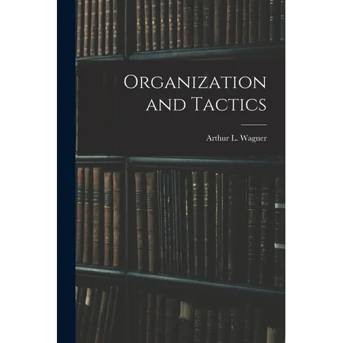 Organization and Tactics - Paperback