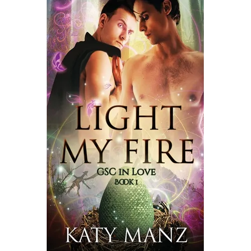 Light My Fire: An M/M Shifter MPreg Romance - Paperback