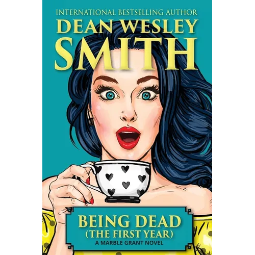 Being Dead (The First Year) - Paperback