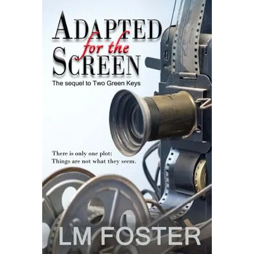 Adapted for the Screen: The sequel to Two Green Keys - Paperback