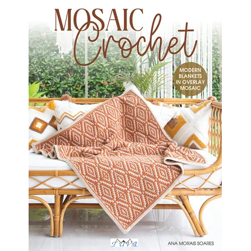 Mosaic Crochet: Modern Blankets in Love Overlay Mosaic - Paperback