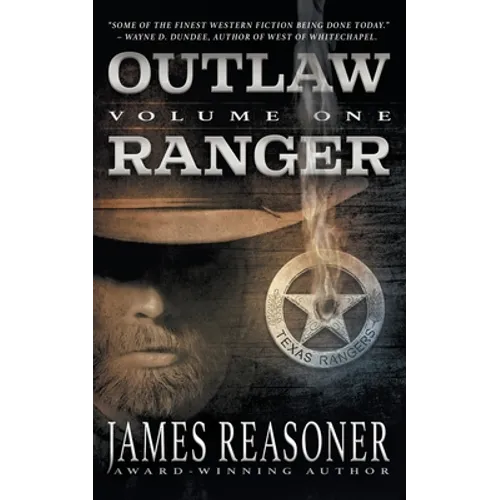 Outlaw Ranger, Volume One: A Western Young Adult Series - Paperback