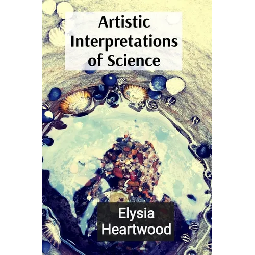 Artistic Interpretations of Science: Exploring Microscopic Life and Quantum Wonders Through an Artistic Lens