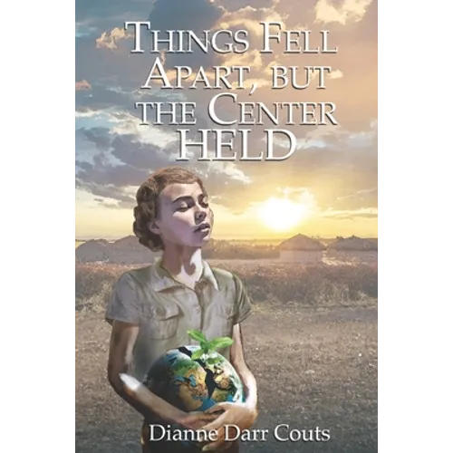 Things Fell Apart, but the Center Held - Paperback