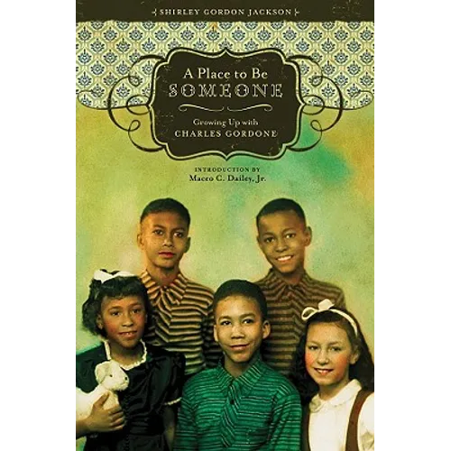A Place to Be Someone: Growing Up with Charles Gordone - Hardcover