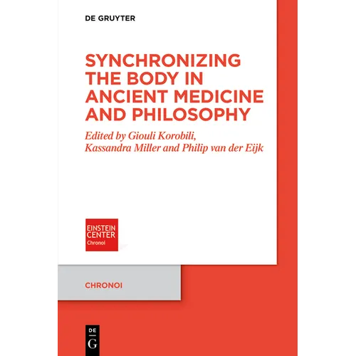 Synchronizing the Body in Ancient Medicine and Philosophy - Paperback