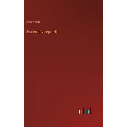 Stories of Vinegar Hill - Hardcover