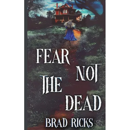 Fear Not The Dead - Paperback