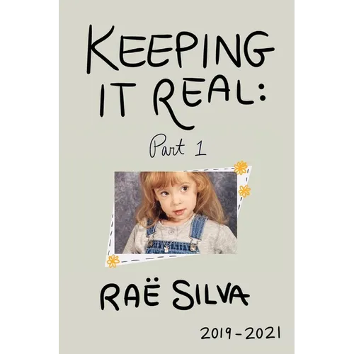 Keeping It Real: Part 1 - Paperback