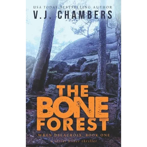 The Bone Forest: a serial killer thriller - Paperback