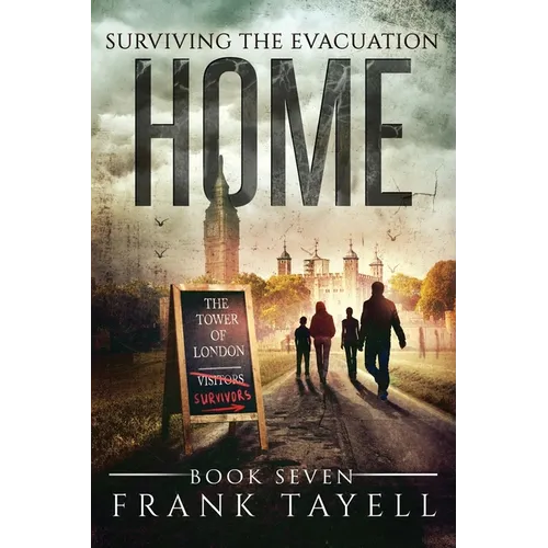 Surviving The Evacuation, Book 7: Home - Paperback