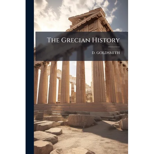 The Grecian History - Paperback