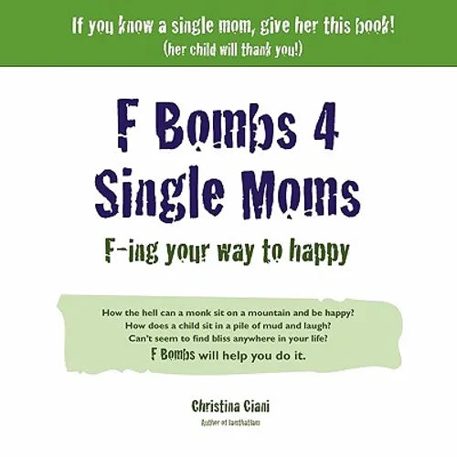 F Bombs 4 Single Moms - Paperback