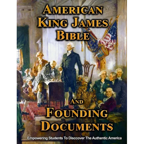 AMERICAN KING JAMES BIBLE and FOUNDING DOCUMENTS - Paperback