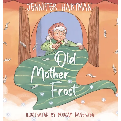 Old Mother Frost: A Children's Yuletide Book - Hardcover