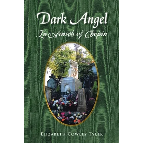 Dark Angel: In Search of Chopin - Paperback