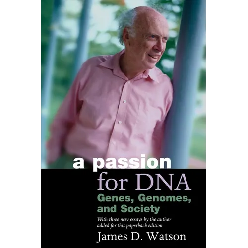 A Passion for Dna: Genes, Genomes, and Society - Paperback