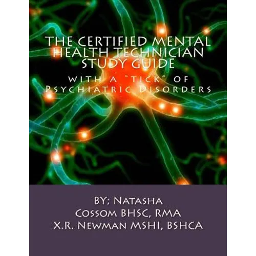 The Certified Mental Health Technician Study Guide: with a 