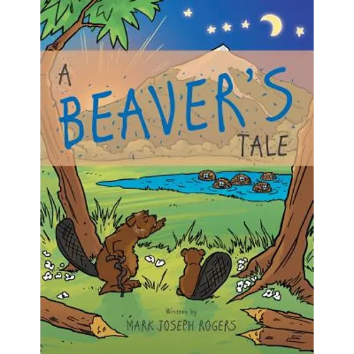 A Beaver's Tale - Paperback